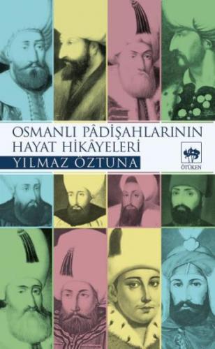 Kurye Kitabevi - Osmanlı Padişahlarının Hayat Hikayeleri