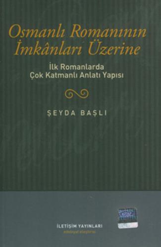 Kurye Kitabevi - Osmanlı Romanının İmkanları Üzerine (İlk Romanlarda Ç