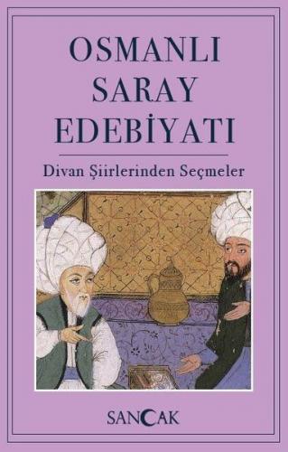 Kurye Kitabevi - Osmanlı Saray Edebiyatı-Divan Şiirinden Seçmeler
