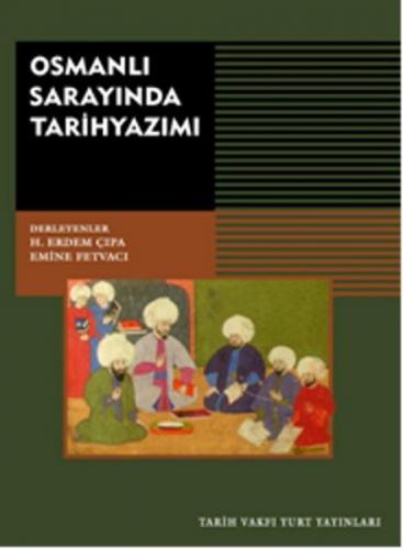 Kurye Kitabevi - Osmanlı Sarayında Tarihyazımı