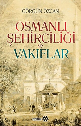 Kurye Kitabevi - Osmanlı Şehirciliği ve Vakıflar