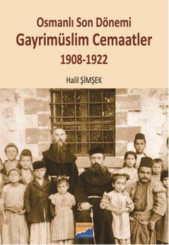 Kurye Kitabevi - Osmanlı Son Dönemi Gayrimüslim Cemaatler 1908-1922