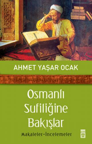 Kurye Kitabevi - Osmanlı Sufiliğine Bakışlar