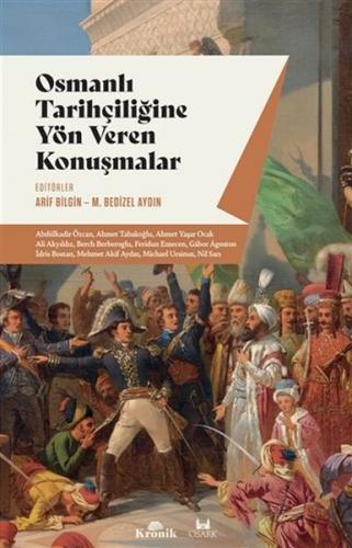 Kurye Kitabevi - Osmanlı Tarihçiliğine Yön Veren Konuşmalar