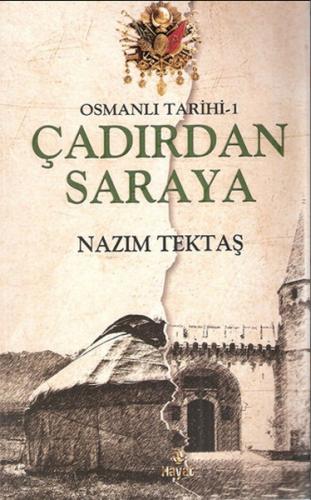 Kurye Kitabevi - Osmanlı Tarihi 1 Çadırdan Saraya