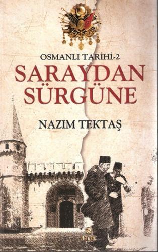 Kurye Kitabevi - Osmanlı Tarihi 2 Saraydan Sürgüne