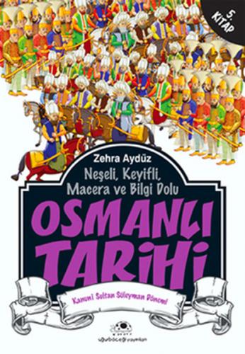Kurye Kitabevi - Osmanlı Tarihi 5 Kanuni Sultan Süleyman Dönemi