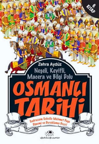 Kurye Kitabevi - Osmanlı Tarihi 6 Sadrazam Sokullu Mehmet Paşa Dönemi 