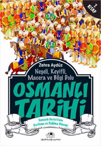 Kurye Kitabevi - Osmanlı Tarihi 7 Gerileme ve Dağılma Dönemi