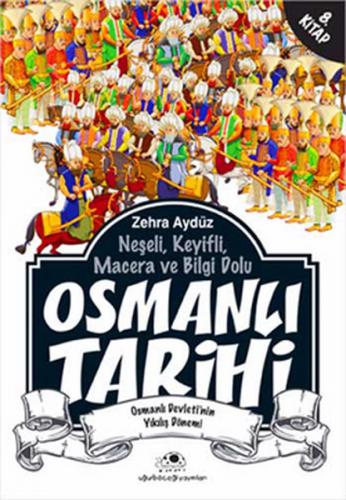 Kurye Kitabevi - Osmanlı Tarihi 8 Osmanlı Devletinin Yıkılış Dönemi