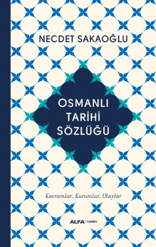 Kurye Kitabevi - Osmanlı Tarihi Sözlüğü-Ciltli
