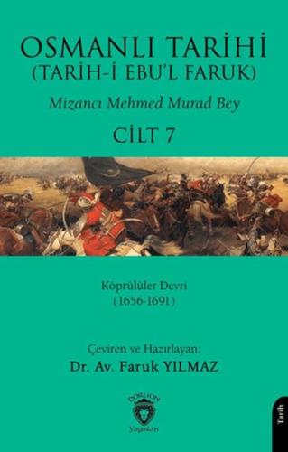 Osmanlı Tarihi (Tarih-i Ebu'l Faruk) Cilt 7