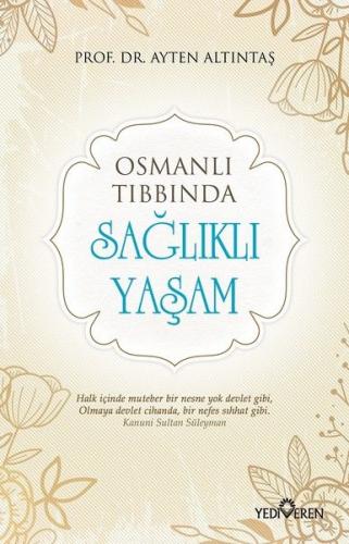 Kurye Kitabevi - Osmanlı Tıbbında Sağlıklı Yaşam