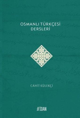 Kurye Kitabevi - Osmanlı Türkçesi Dersleri