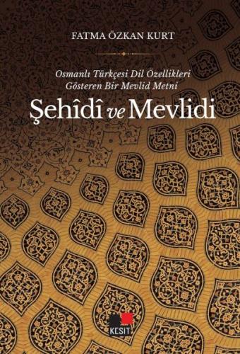 Kurye Kitabevi - Osmanlı Türkçesi Dil Özellikleri Gösteren Bir Mevlid 