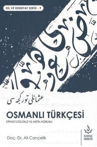 Kurye Kitabevi - Osmanlı Türkçesi - Dipnot Sözlüklü ve Metin Ağırlıklı