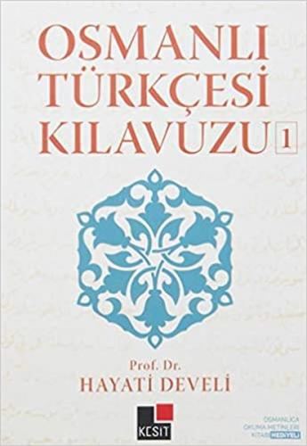 Kurye Kitabevi - Osmanlı Türkçesi Kılavuzu-1