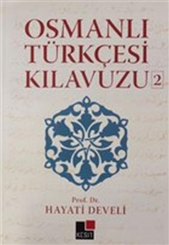Kurye Kitabevi - Osmanlı Türkçesi Kılavuzu-2