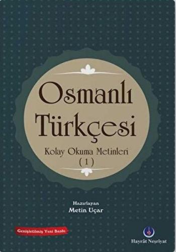 Kurye Kitabevi - Osmanlı Türkçesi Kolay Okuma Metinleri 1