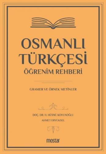 Kurye Kitabevi - Osmanlı Türkçesi Öğrenim Rehberi - Gramer ve Örnek Me