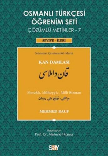 Osmanlı Türkçesi Öğrenim Seti Çözümlü Metinler - 7 Kan Damlası
