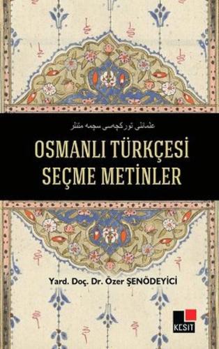 Kurye Kitabevi - Osmanlı Türkçesi Seçme Metinler