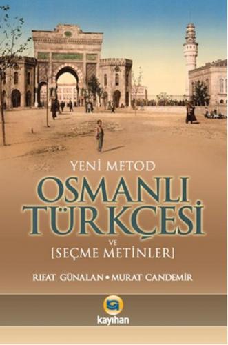 Kurye Kitabevi - Yeni Metod Osmanlı Türkçesi