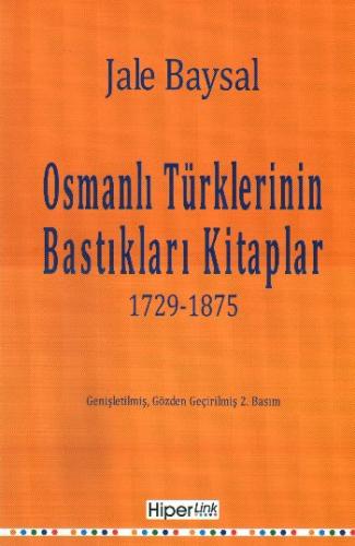 Kurye Kitabevi - Osmanlı Türklerinin Bastıkları Kitaplar 1729 1875