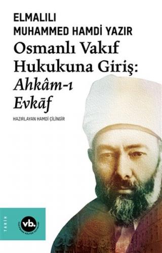 Kurye Kitabevi - Osmanlı Vakıf Hukukuna Giriş - Ahkamı Evkaf