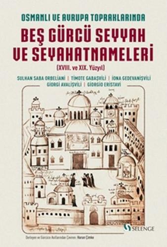 Kurye Kitabevi - Osmanlı Ve Avrupa Topraklarında Beş Gürcü Seyyah
