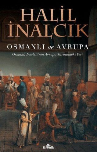 Kurye Kitabevi - Osmanlı ve Avrupa-Osmanlı Devletinin Avrupa Tarihinde