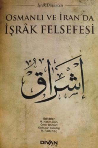 Kurye Kitabevi - Osmanlı ve İran'da İşrak Felsefesi