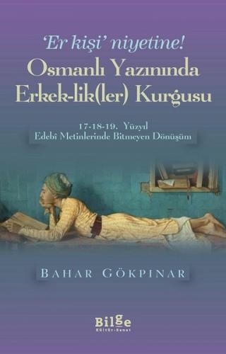 Kurye Kitabevi - Osmanlı Yazınında Erkek-likLer Kurgusu