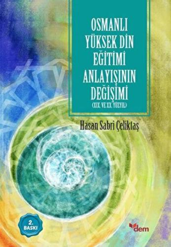 Kurye Kitabevi - Osmanlı Yüksek Din Eğitimi Anlayışının Değişimi