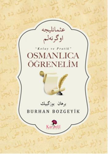 Kurye Kitabevi - Osmanlıca Öğrenelim-Kolay ve Pratik