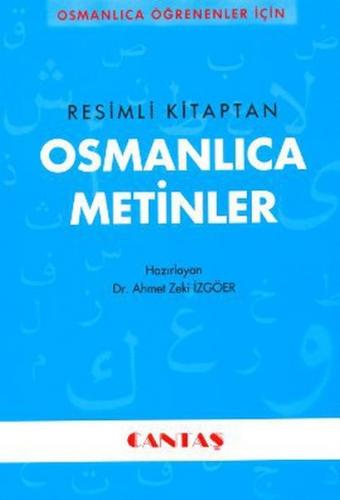 Kurye Kitabevi - Osmanlıca Öğrenenler İçin Osmanlıca Metinler Resimli 