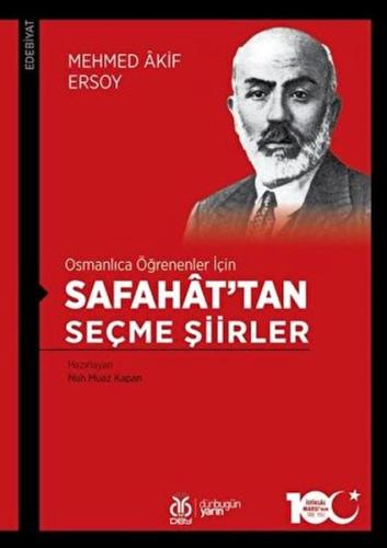 Kurye Kitabevi - Osmanlıca Öğrenenler İçin Safahat’tan Seçme Şiirler