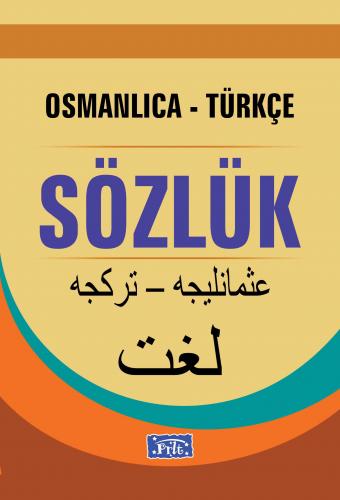 Kurye Kitabevi - Parıltı Osmanlıca-Türkçe Sözlük