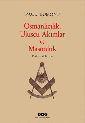 Kurye Kitabevi - Osmanlıcılık, Ulusçu Akımlarve Masonluk