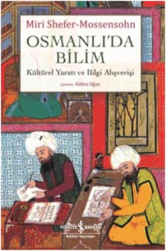 Kurye Kitabevi - Osmanlıda Bilim-Kültürel Yaratı ve Bilgi Alışverişi