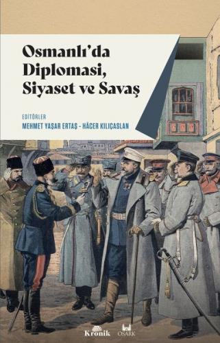 Kurye Kitabevi - Osmanlıda Diplomasi, Siyaset ve Savaş