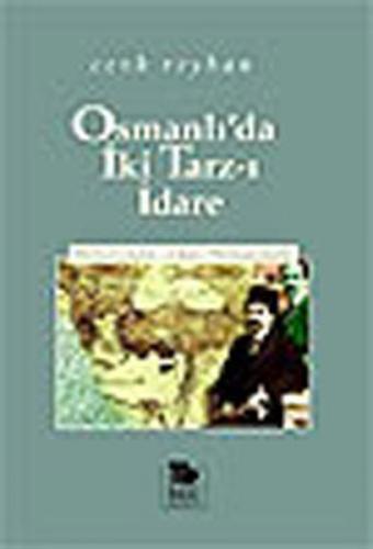 Kurye Kitabevi - Osmanlı'da İki Tarz-ı İdare