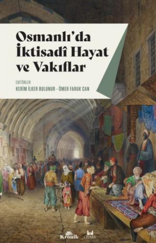 Kurye Kitabevi - Osmanlı'da İktisadi Hayat ve Vakıflar