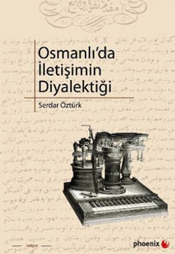 Kurye Kitabevi - Osmanlı'da İletişimin Diyalektiği