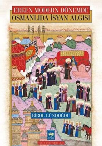 Kurye Kitabevi - Osmanlıda İsyan Algısı - Erken Modern Dönemde