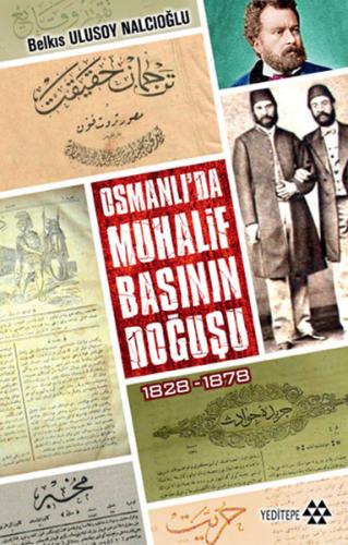 Kurye Kitabevi - Osmanlıda Muhalif Basının Doğuşu 1828-1878