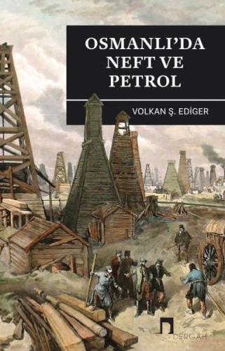 Kurye Kitabevi - Osmanlı'da Neft ve Petrol