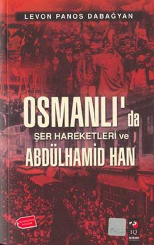 Kurye Kitabevi - Osmanlı'da Şer Hareketleri ve Abdülhamid Han