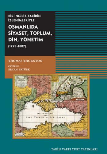 Kurye Kitabevi - Osmanlıda Siyaset Toplum Din Yönetim 1793-1807