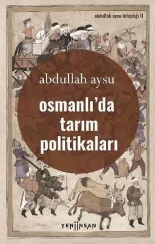 Kurye Kitabevi - Osmanlıda Tarım Politikaları